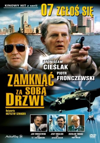 Bronisław Cieślak w kinowej wesji "07" – "Zamknąć za sobą drzwi"